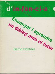 Ensenyar i aprendre, un diàleg amb el futur: L'aproximació de Vigotski (Temes d'Infància, Band 36) Books