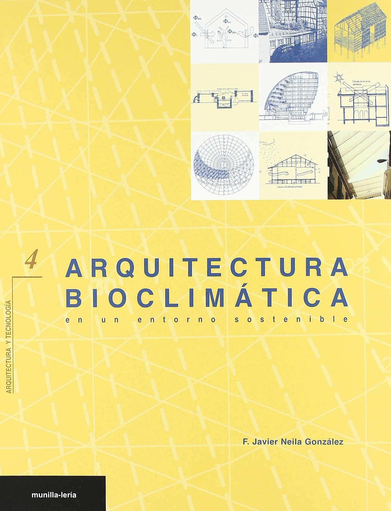 Arquitectura bioclimatica en un entorno sostenible Books