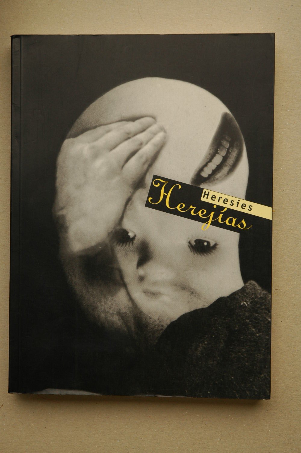 Herejías= Heresies: Crítica de los mecanismos book