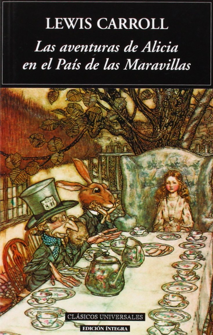Las Aventuras de Alicia en el Pais de las Maravillas (Clásicos universales, Band 8) Fairy Tales & Legends