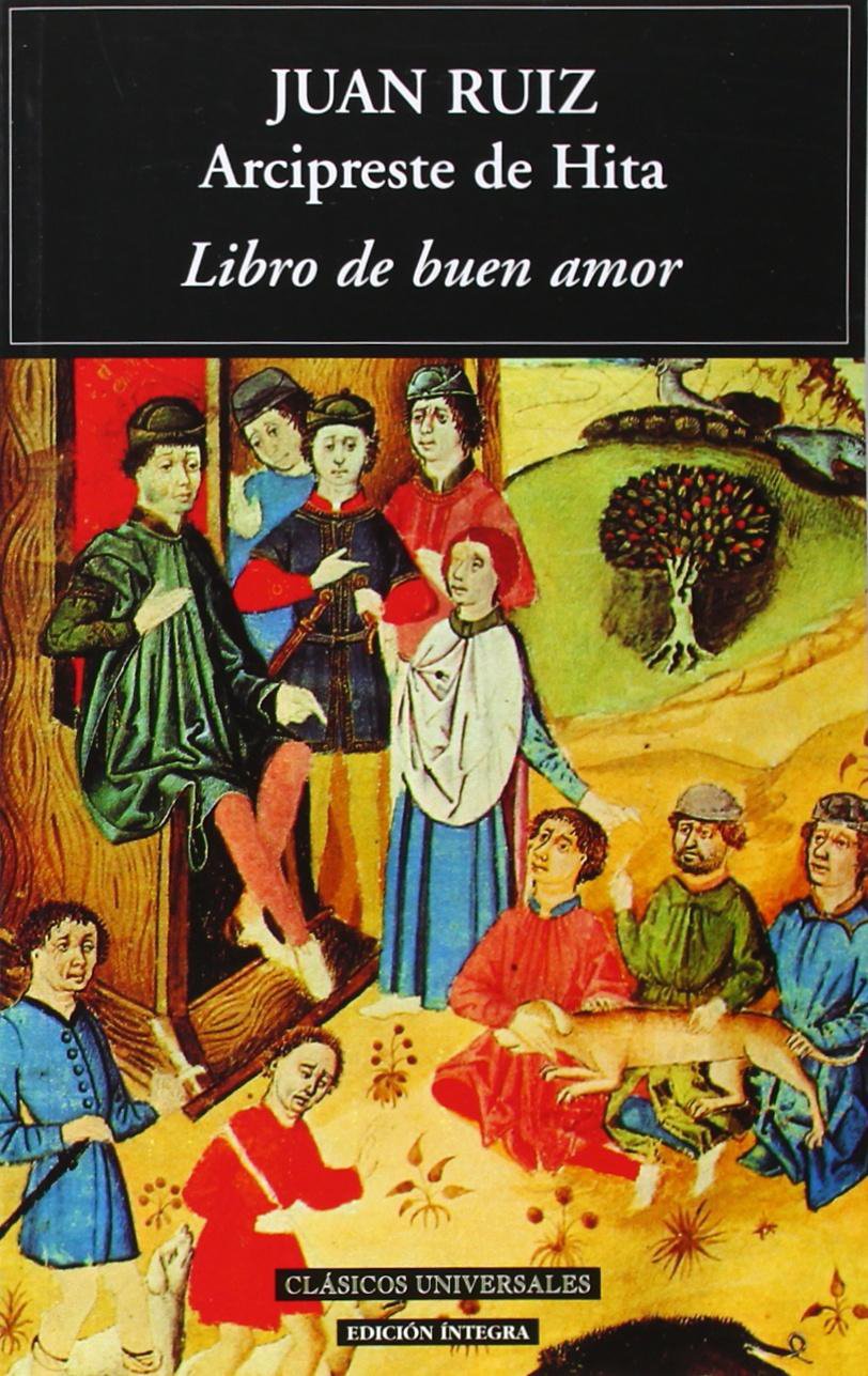 El Libro Del Buen Amor / the Good Love Book book
