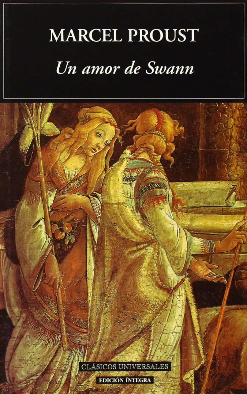 Un amor de Swann (Clásicos universales, Band 43) Contemporary literature