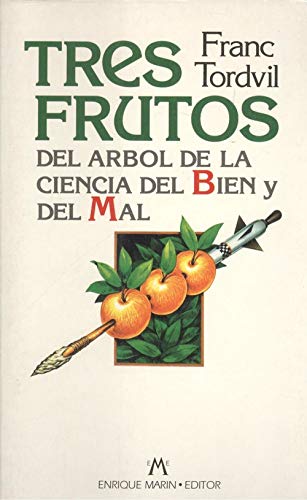 Tres frutos del árbol de la ciencia del bien y del mal / Tres frutos del arbol de la ciencia del bien y del mal Books