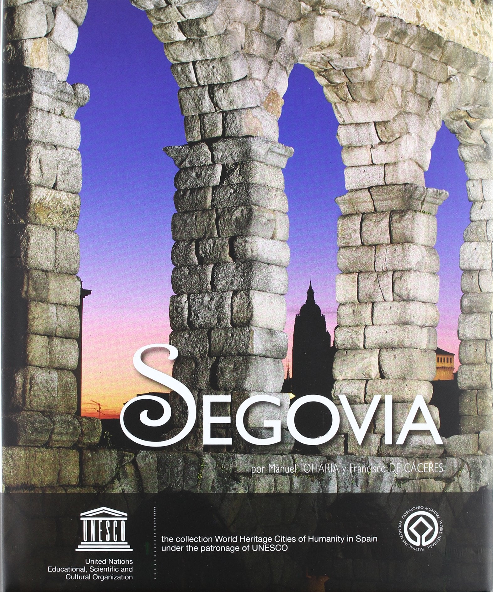 Segovia, ciudad patrimonio de la humanidad de España book