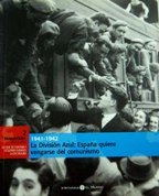 La Division Azul. 1941-1942. Espana Quiere Vengarse Del Comunismo book