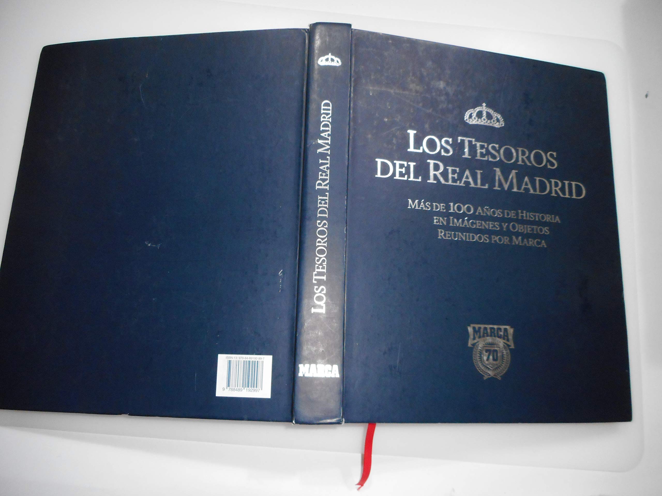 Los Tesoros Del Real Madrid. Más De 100 Años De Historia En Imágenes Y Objetos Reunidos Por Marca book