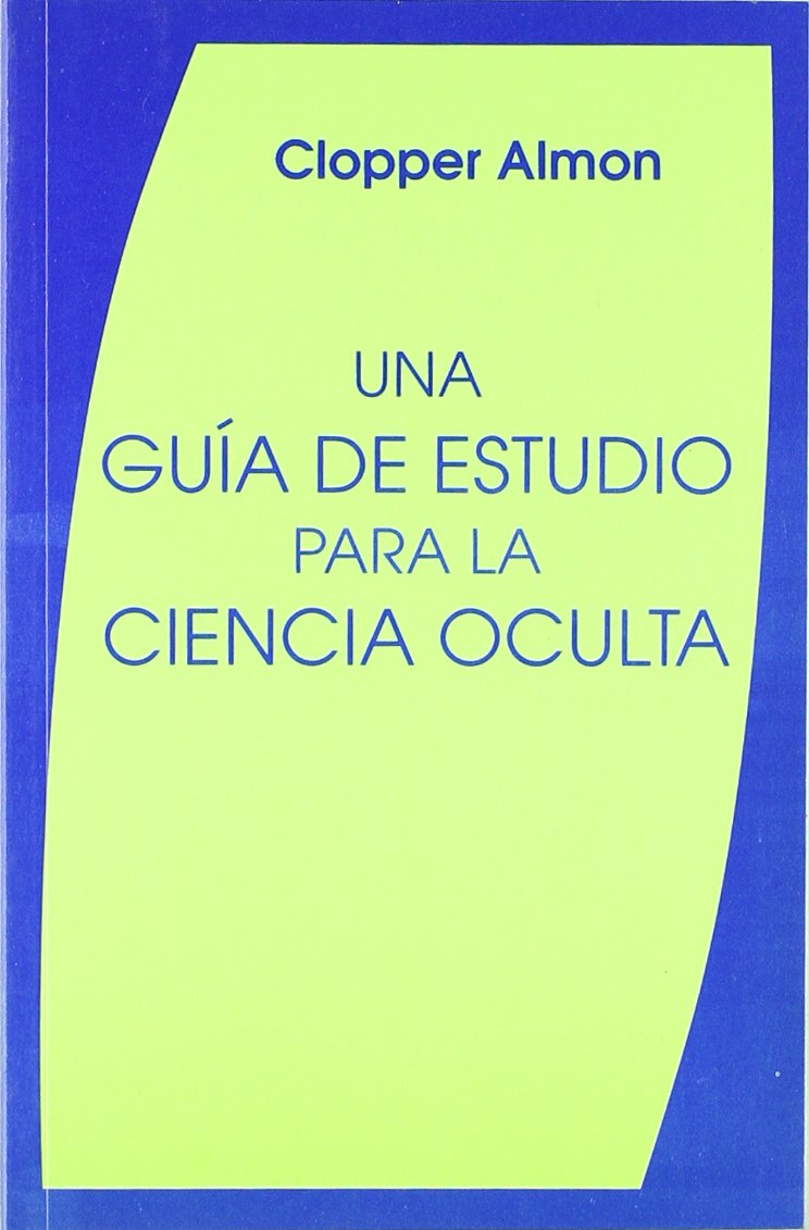 Una guía de estudio para la ciencia oculta Religion & Esotericism