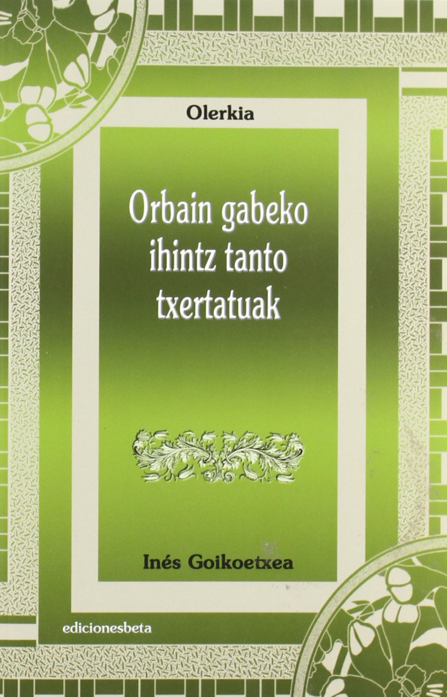 Orbain gabeko ihintz tanto txertatuak (Poesía) Books