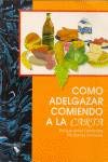 Como adelgazar comiendo a la carta book