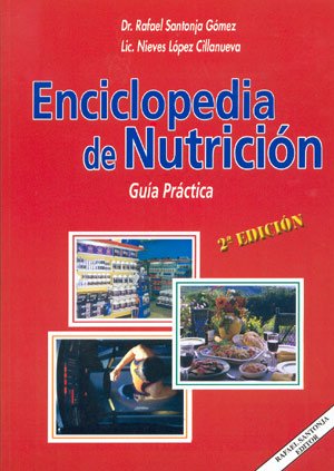 ENCICLOPEDIA DE LA NUTRICION: GUIA PRACTICA book