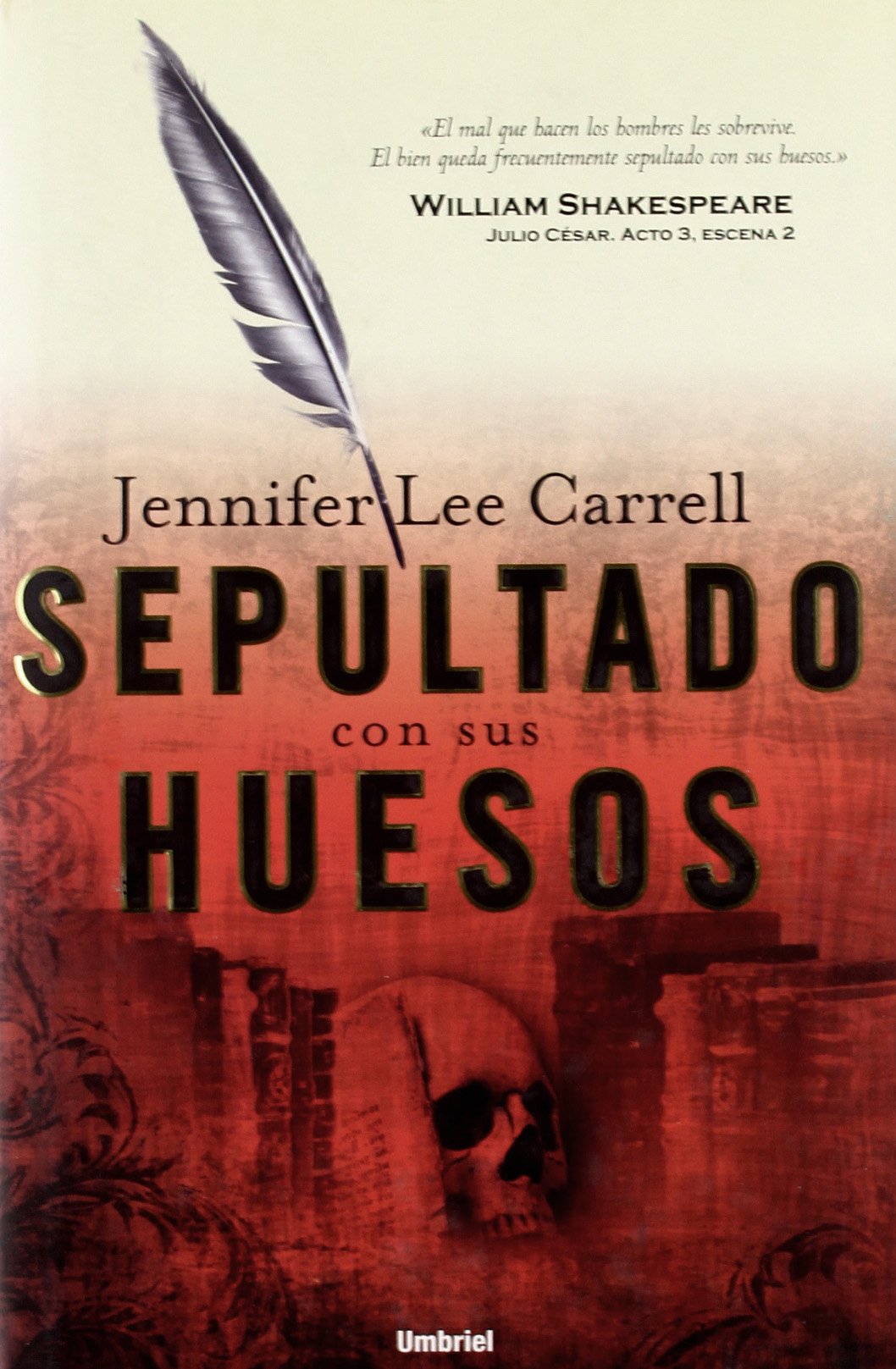 Sepultado con sus huesos/ Interred with Their Bones book