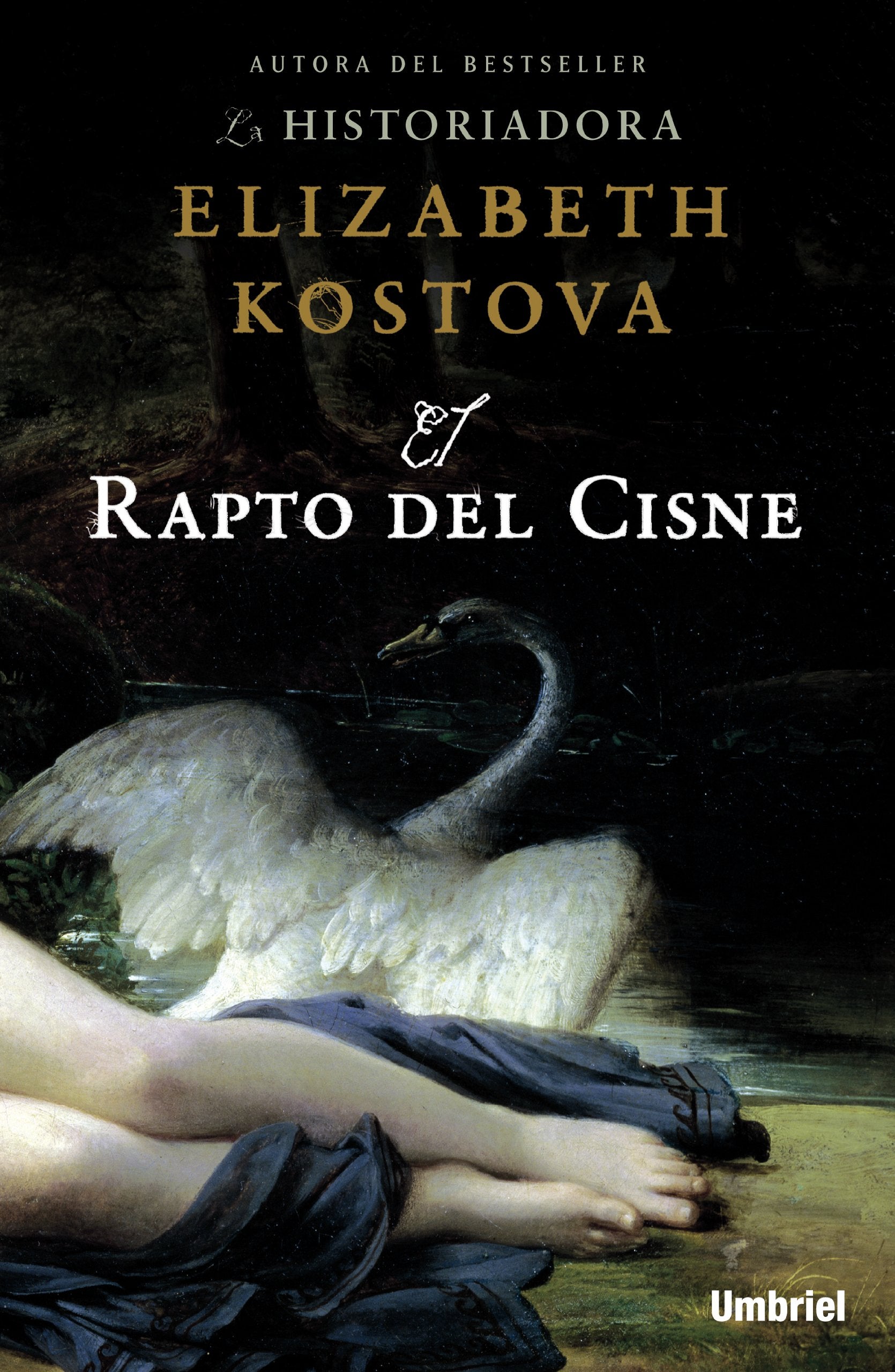 El rapto del cisne (Umbriel narrativa) Contemporary literature