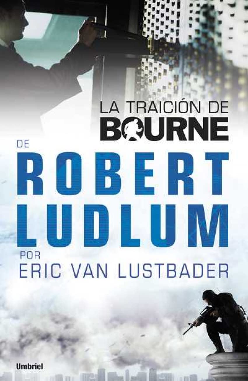 La Traicion de Bourne = The Bourne Betrayal (Umbriel thriller) Action & Adventure