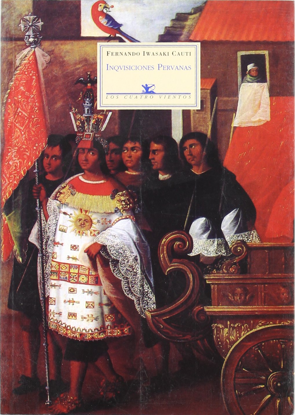 Inquisiciones peruanas Essays & Short Stories