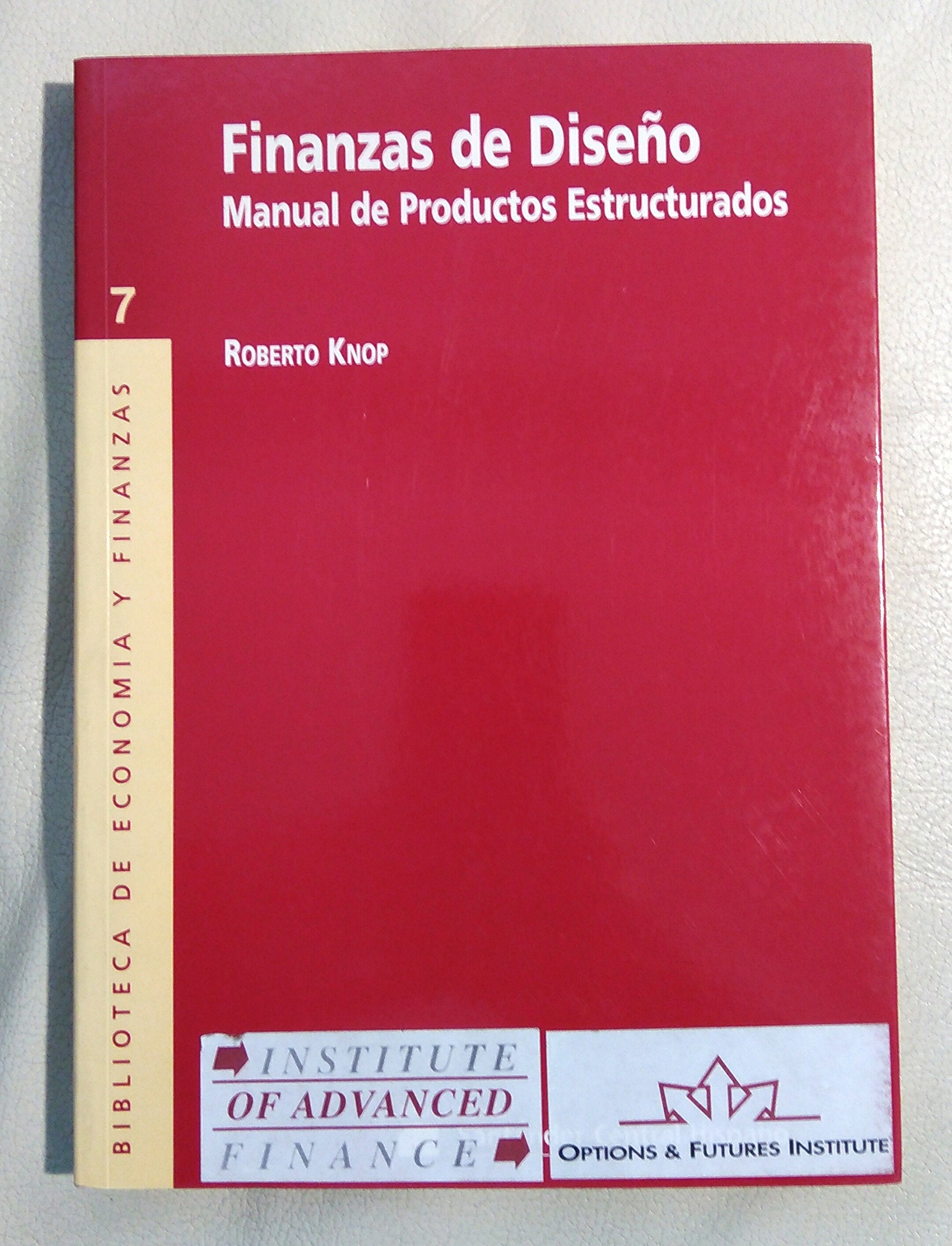 Finanzas de diseño. Manual de productos estructurados (R) (2000) book