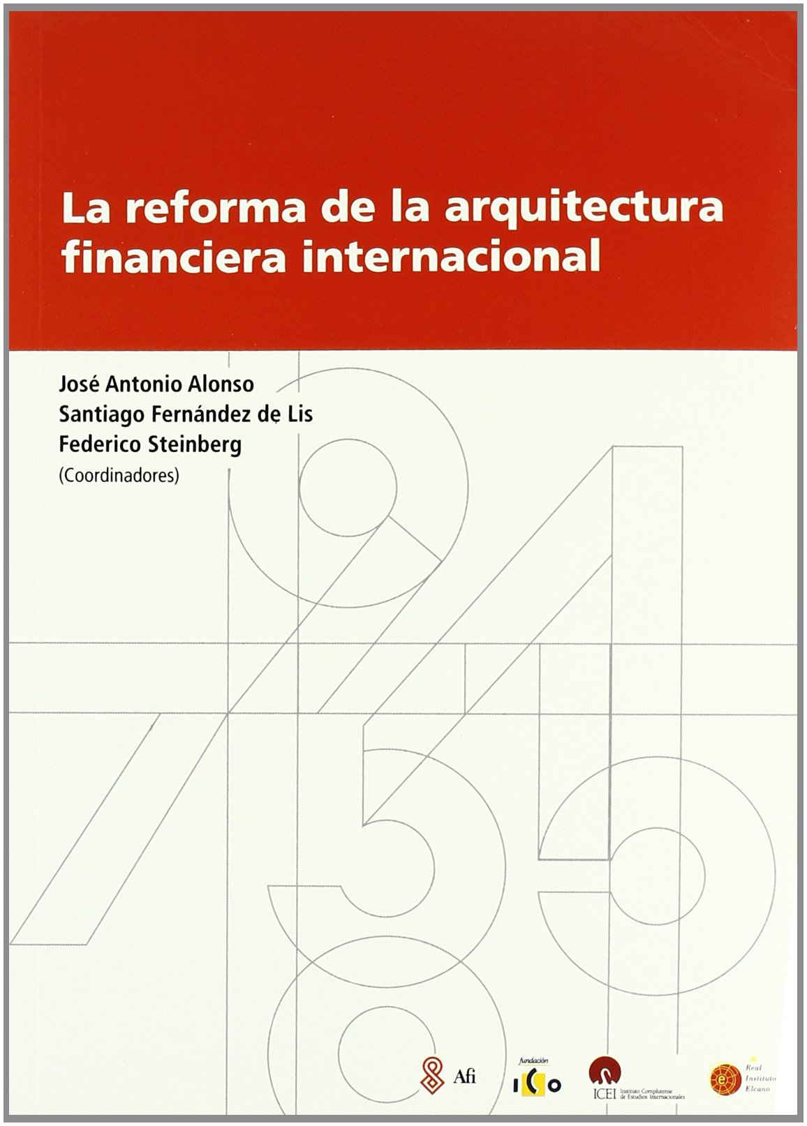 La reforma de la arquitectura financiera internacional Books