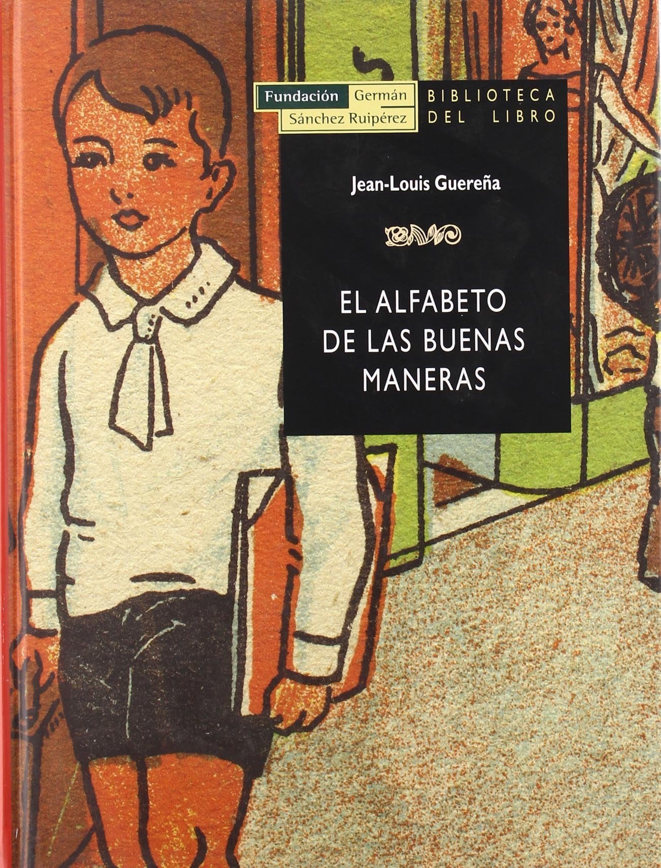 El alfabeto de las buenas maneras : los manuales de urbanidad en la España contemporánea Reference Books