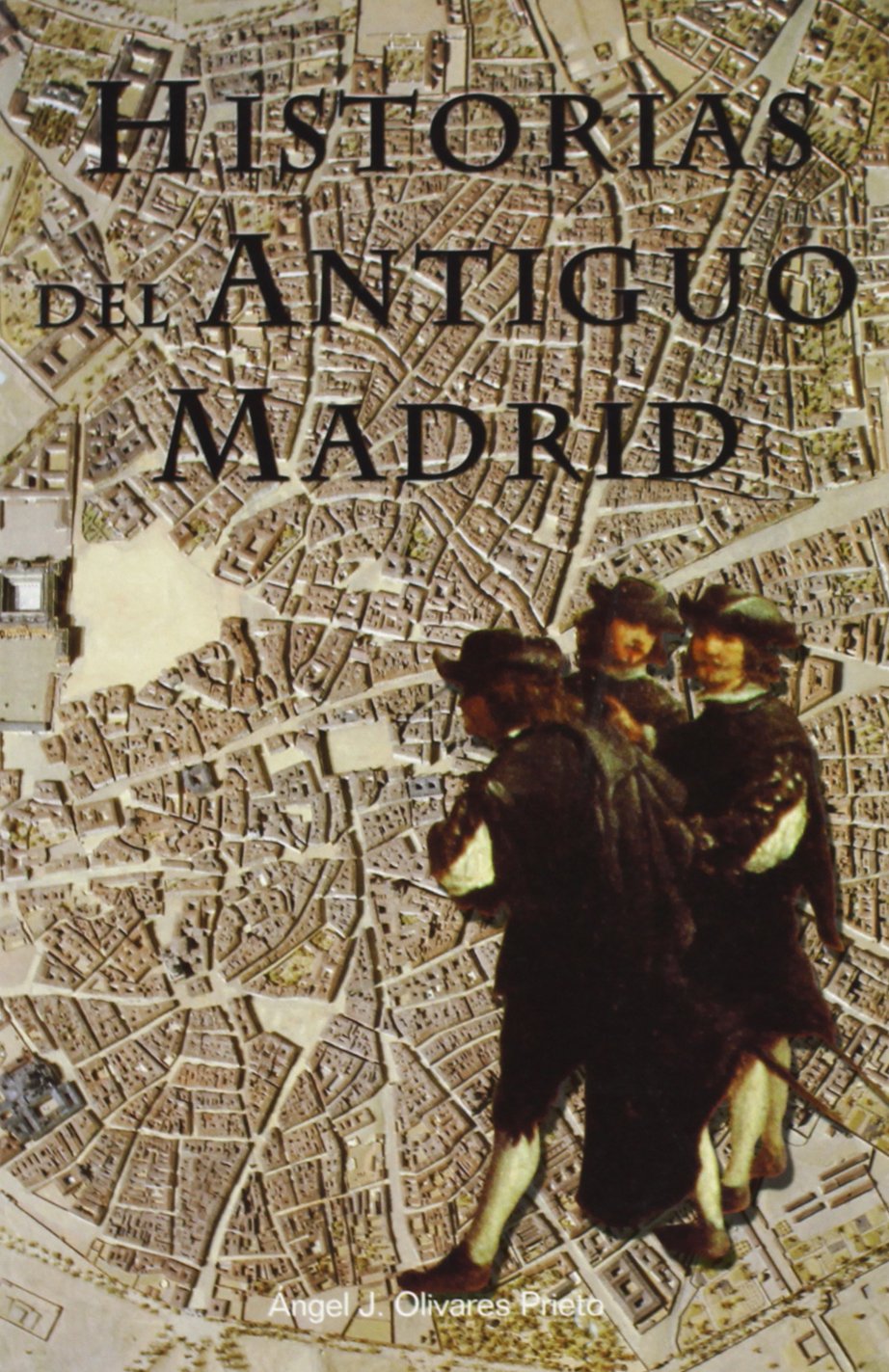 Historias del antiguo Madrid book