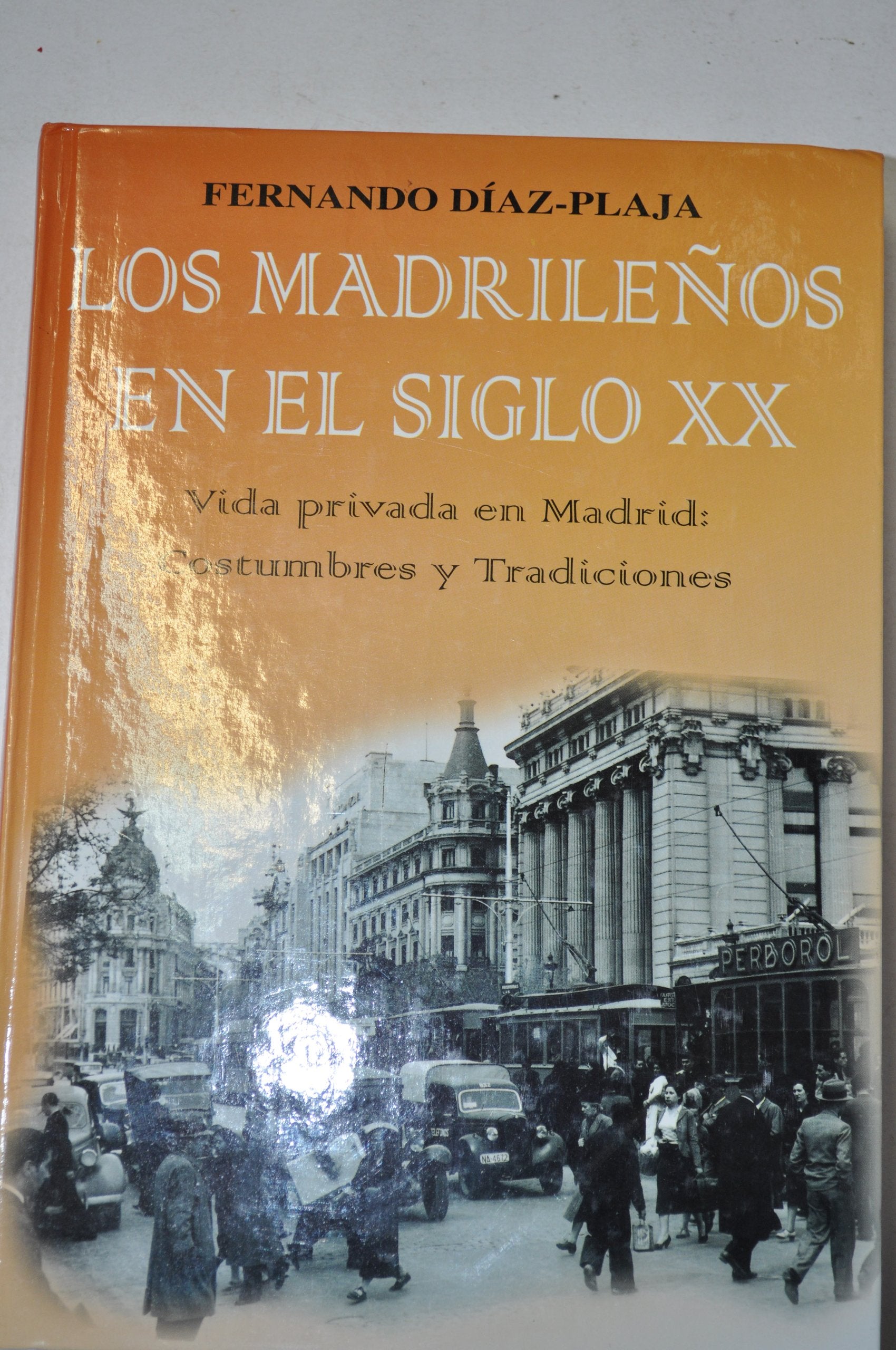 Madrileños en el siglo XX: vida privada en Madrid cd