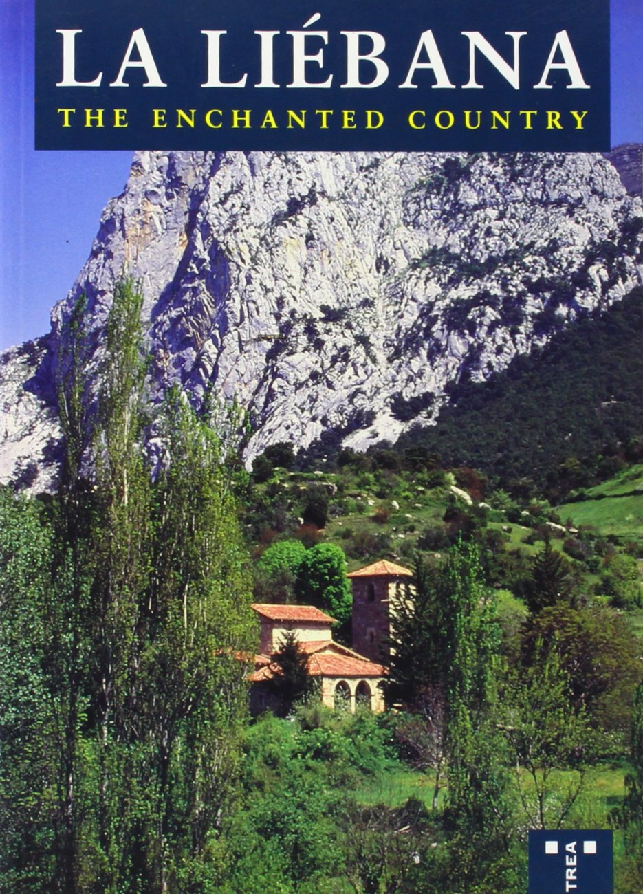 The Liébana. The enchanted country (Turismo) Books