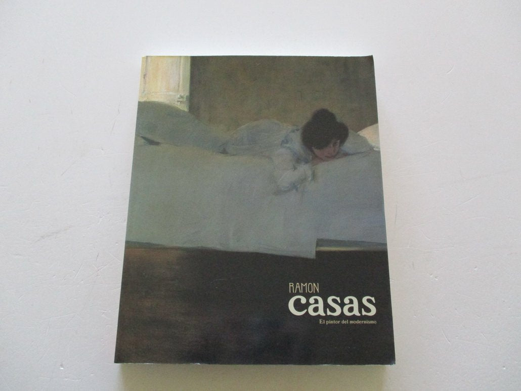 Ramón Casas, el pintor del modernismo book