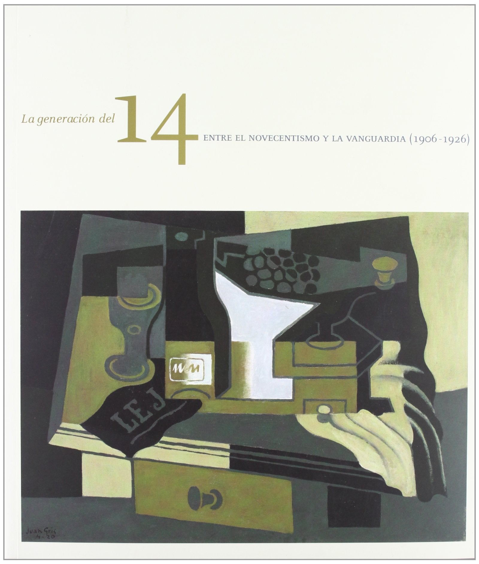 La generación del 14. Entre el novecentismo y la vanguardia (1906-1926) Books