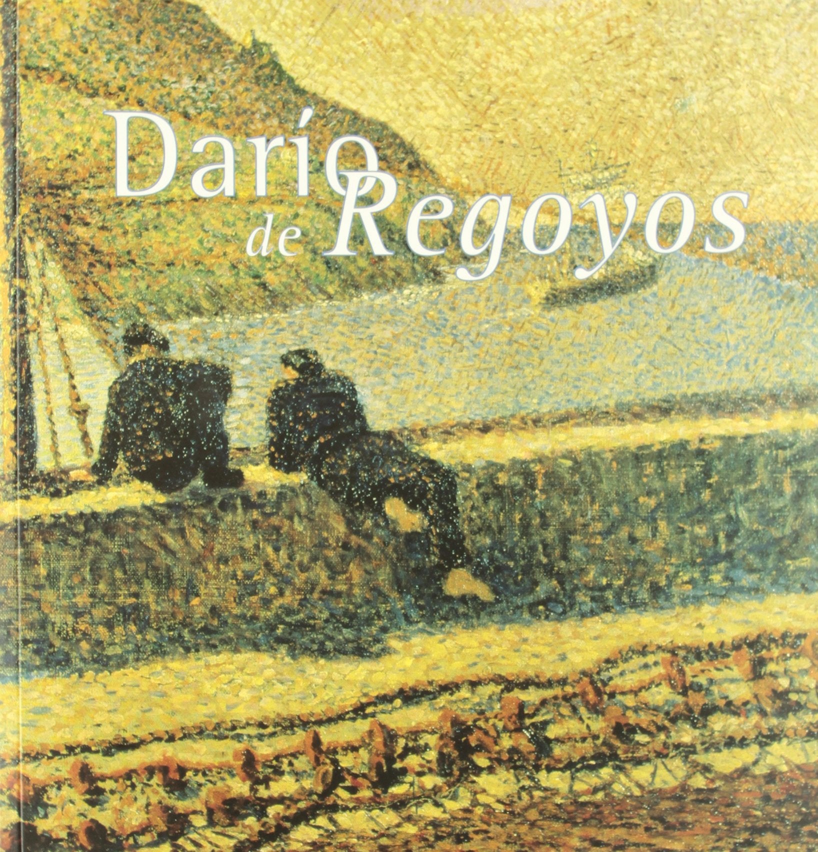 Darío de Regoyos 1857-1913 book