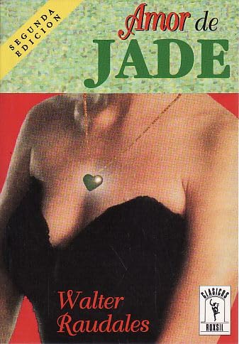 Amor de Jade/ Jade Love (Biblioteca Alejandrina) Contemporary Romance
