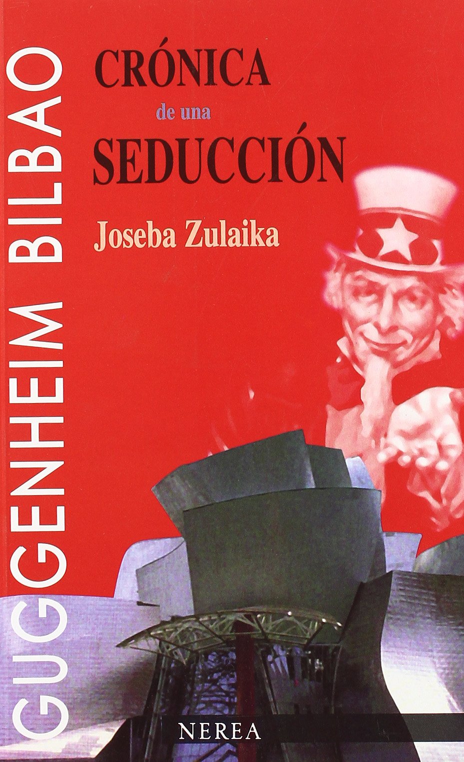 Crónica de una seducción : el Museo Guggenheim de Bilbao Learning & Reference