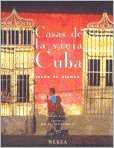 Casas De La Vieja Cuba Architecture