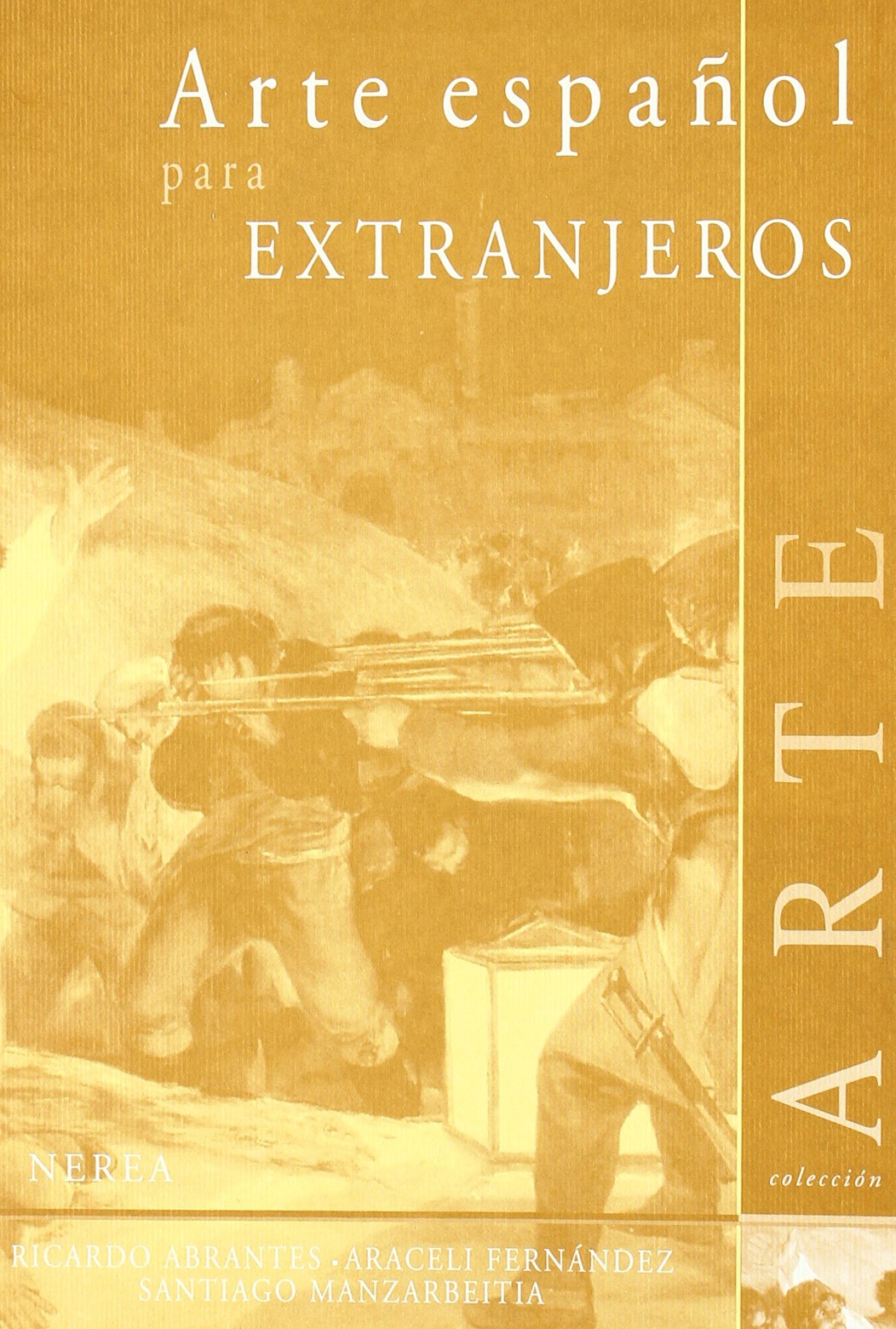 Arte español para extranjeros (Ensayos de arte y estudios) Film, Art & Culture