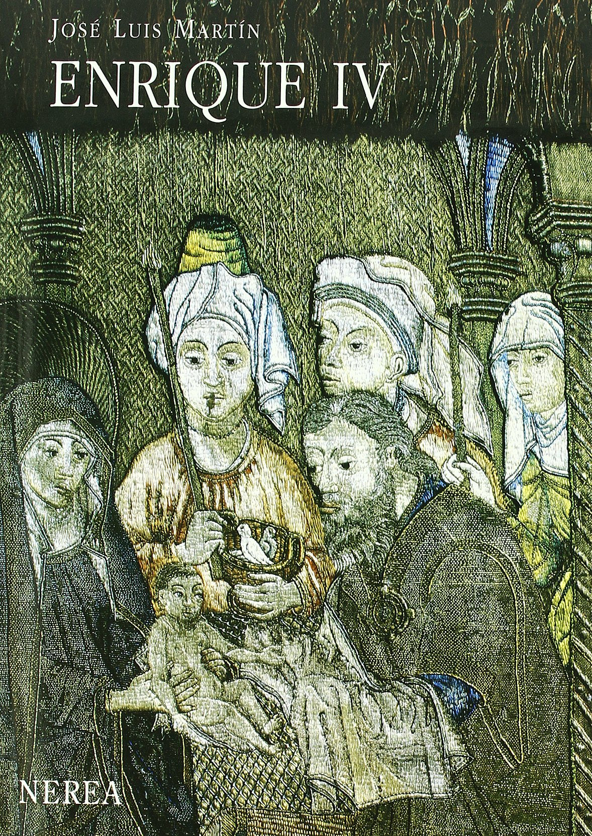 Enrique IV de Castilla : rey de Navarra, príncipe de Cataluña book