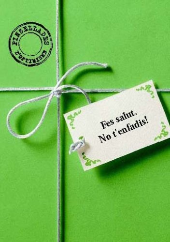 Fes salut. No t'enfadis! (Felicitat a la carta) Books