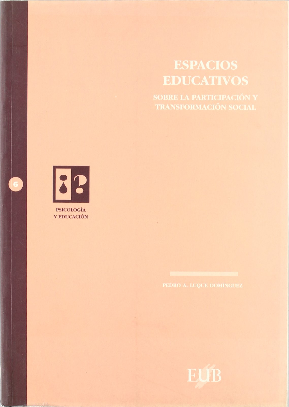 Espacios educativos sobre la participación y transformación social Study Guides