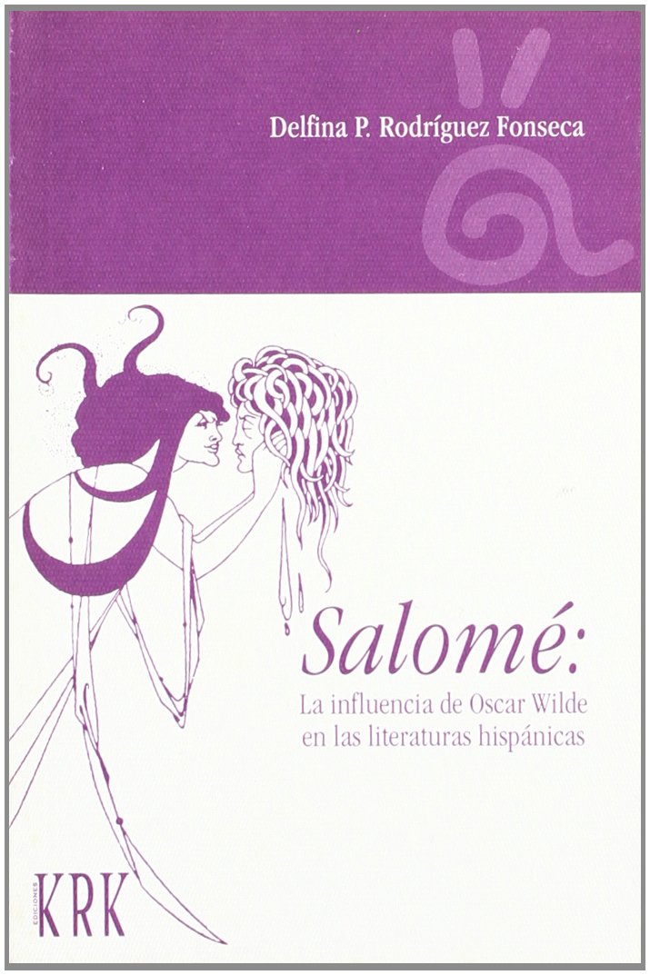 Salome: La Influencia de Oscar Wilde En Las Literaturas Hispanicas (Mirall, Band 2) Contemporary literature