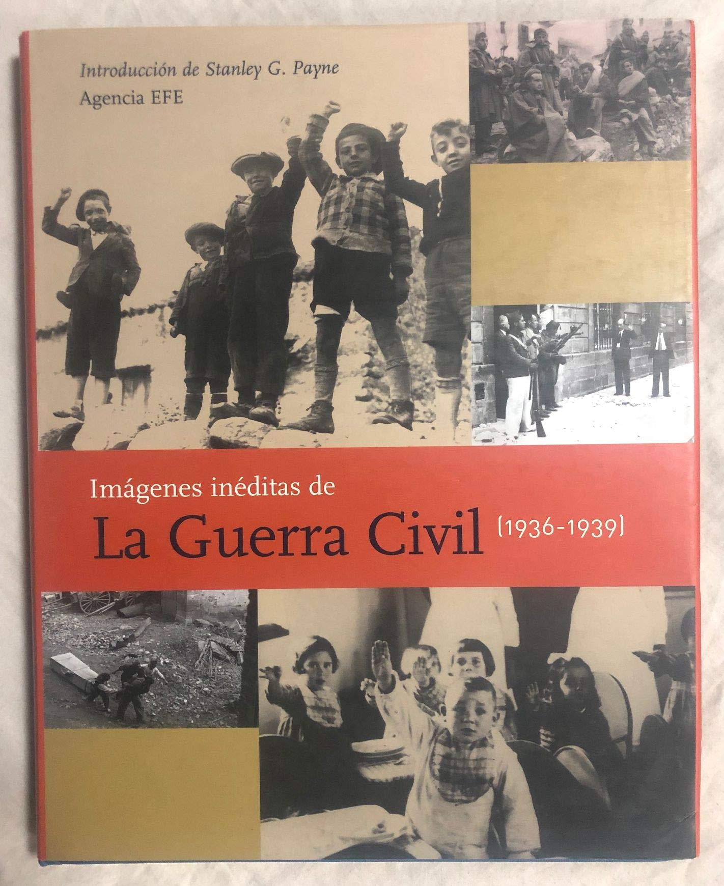 Imagenes Ineditas De La Guerra Civil 1936-1939 book