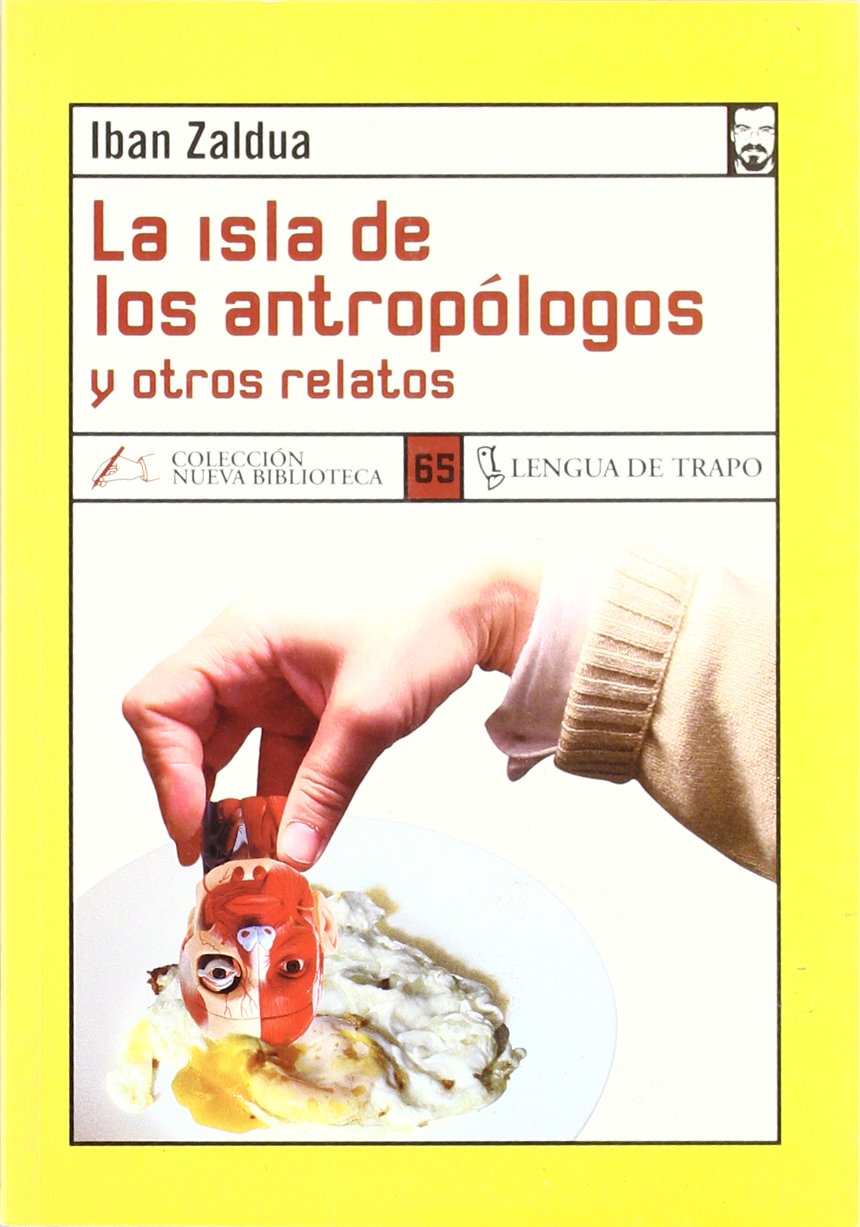 La isla de los antropólogos y otros cuentos (NB, Band 65) Contemporary literature
