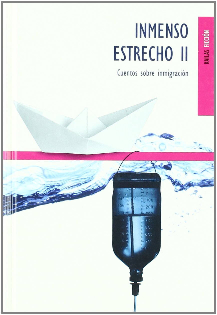 Inmenso estrecho II : cuentos sobre inmigración (FICCIÓN) Contemporary literature