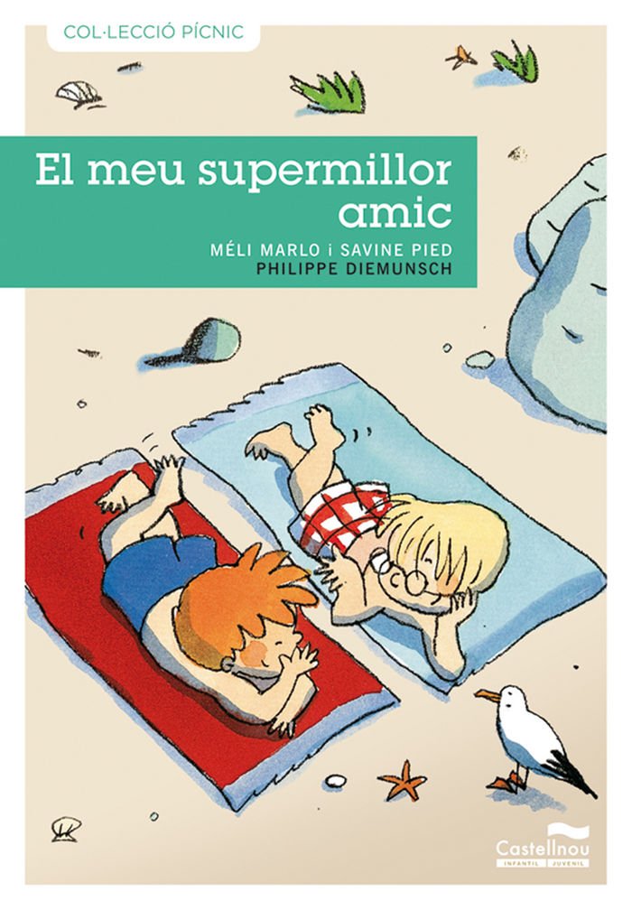 El meu supermillor amic (Col·lecció Pícnic, Band 9) Social Sciences