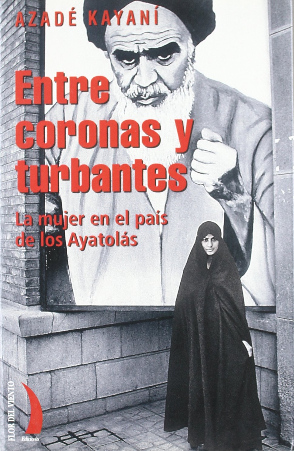 Entre coronas y turbantes : la mujer en el país de los ayatolás: Edicion Social Sciences