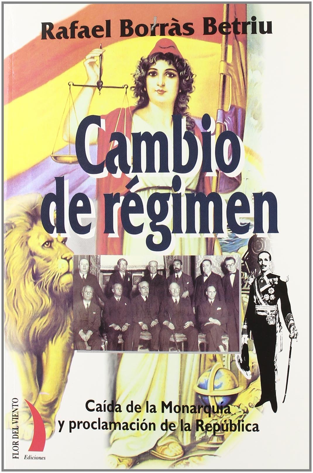 Cambio de régimen : caida de la monarquía y proclamación de la República: Caida de La Monarquia y Proclamacion de La Republica (Coleccion Estudios, Band 20) Social Sciences