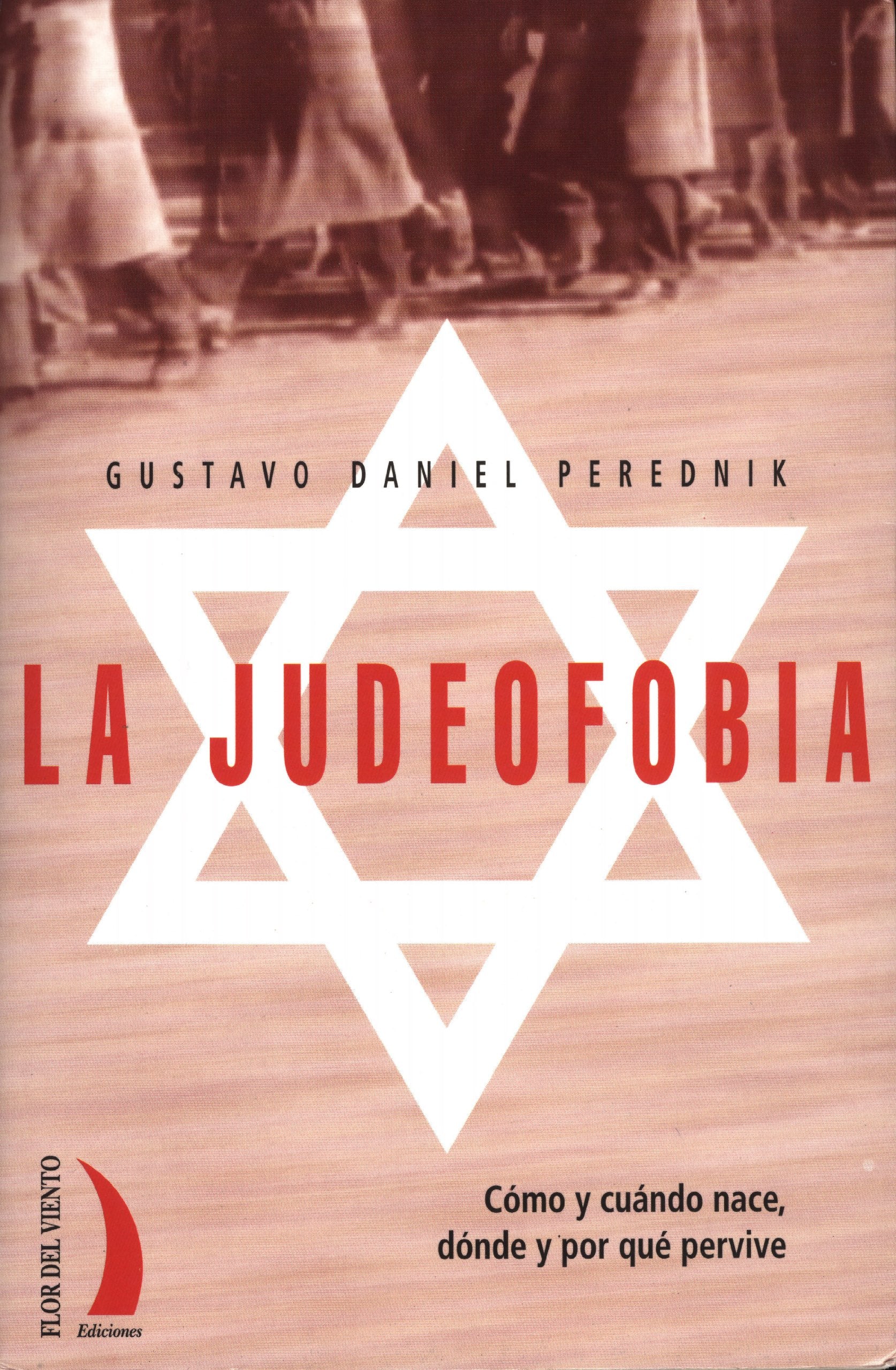 La judeofobia : cómo y cuándo naci, dónde y por qué pervive Social Sciences