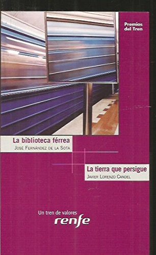 La biblioteca férrea : La tierra que persigue book