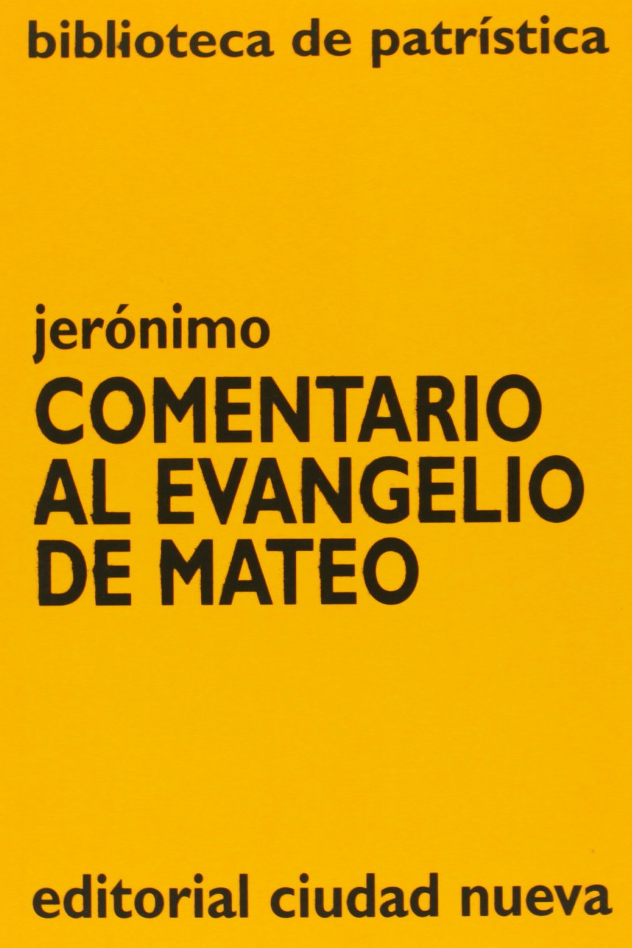 Comentario al evangelio de Mateo (Biblioteca de Patrística, Band 45) Social Sciences