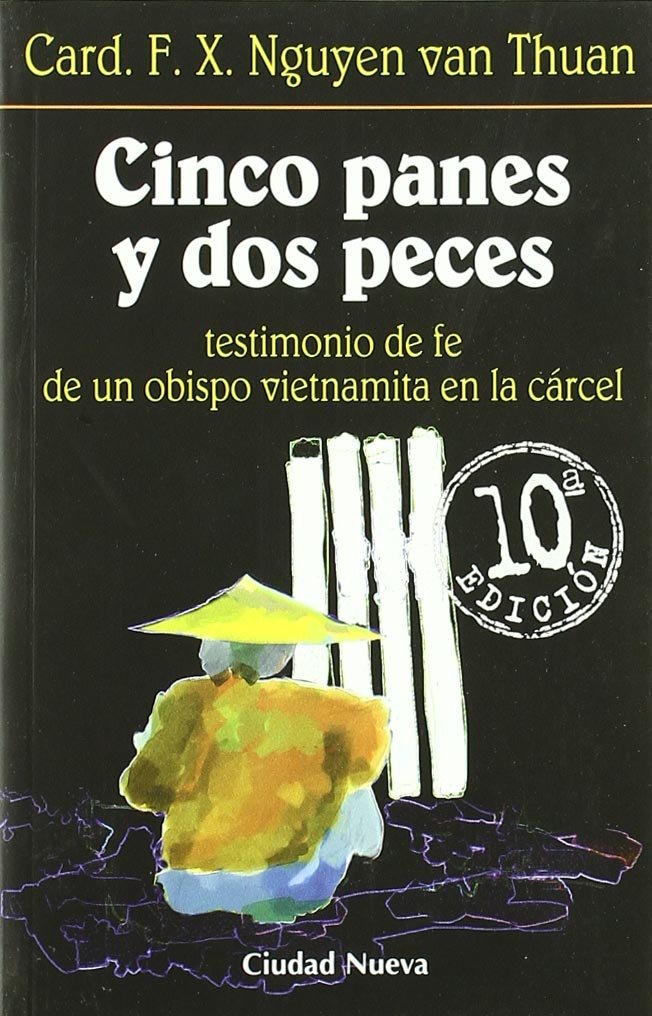 Cinco panes y dos peces, testimonio de fe de un obispo vietnamita en la cárcel Social Sciences