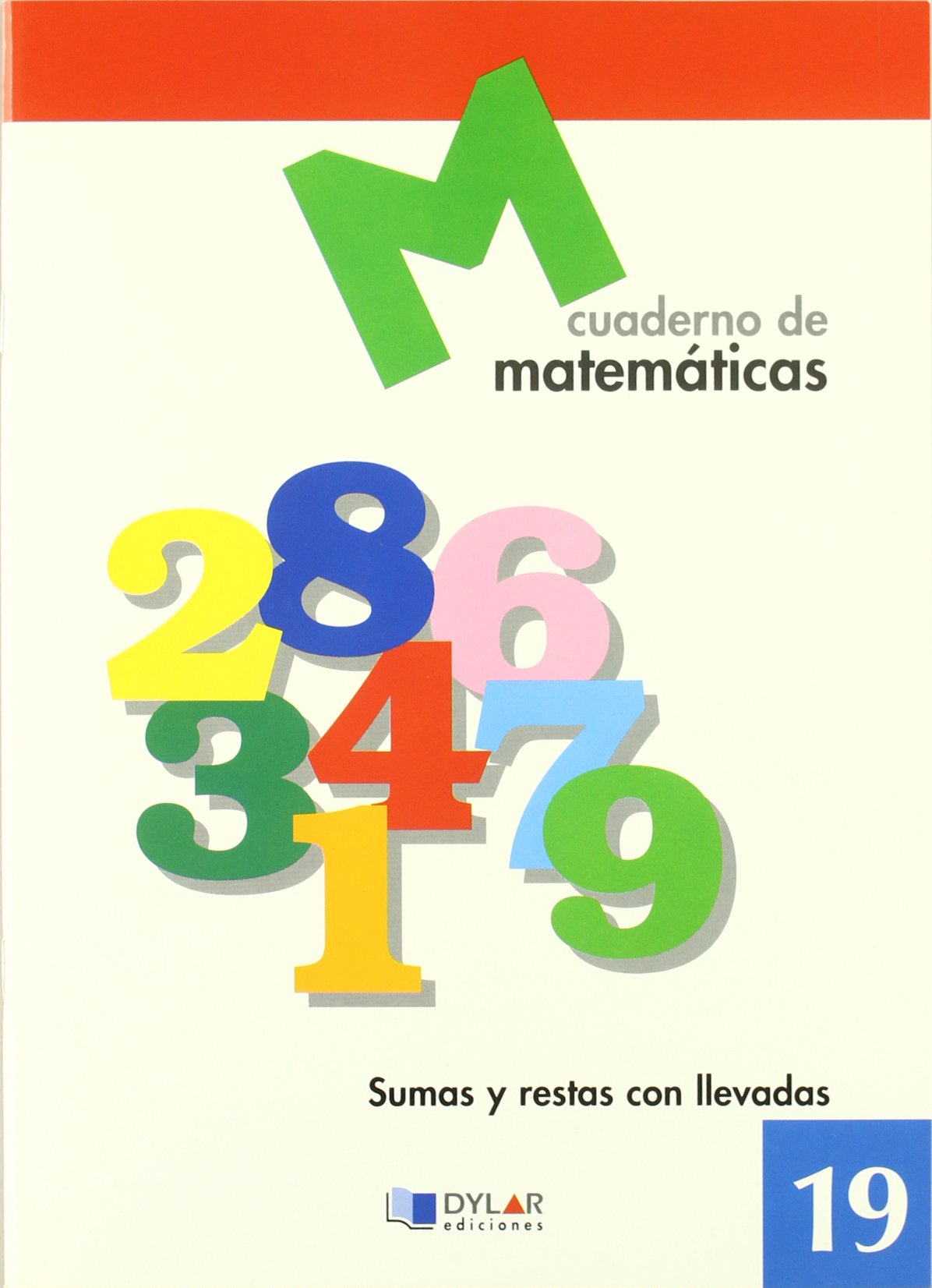 MATEMATICAS 19 - Sumas y restas con llevadas Books