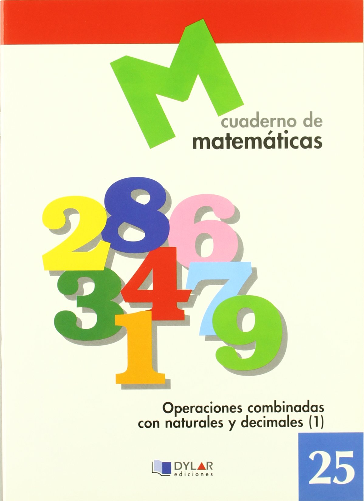 MATEMATICAS 25 - Operaciones combinadas con naturales y decimales 1 Books