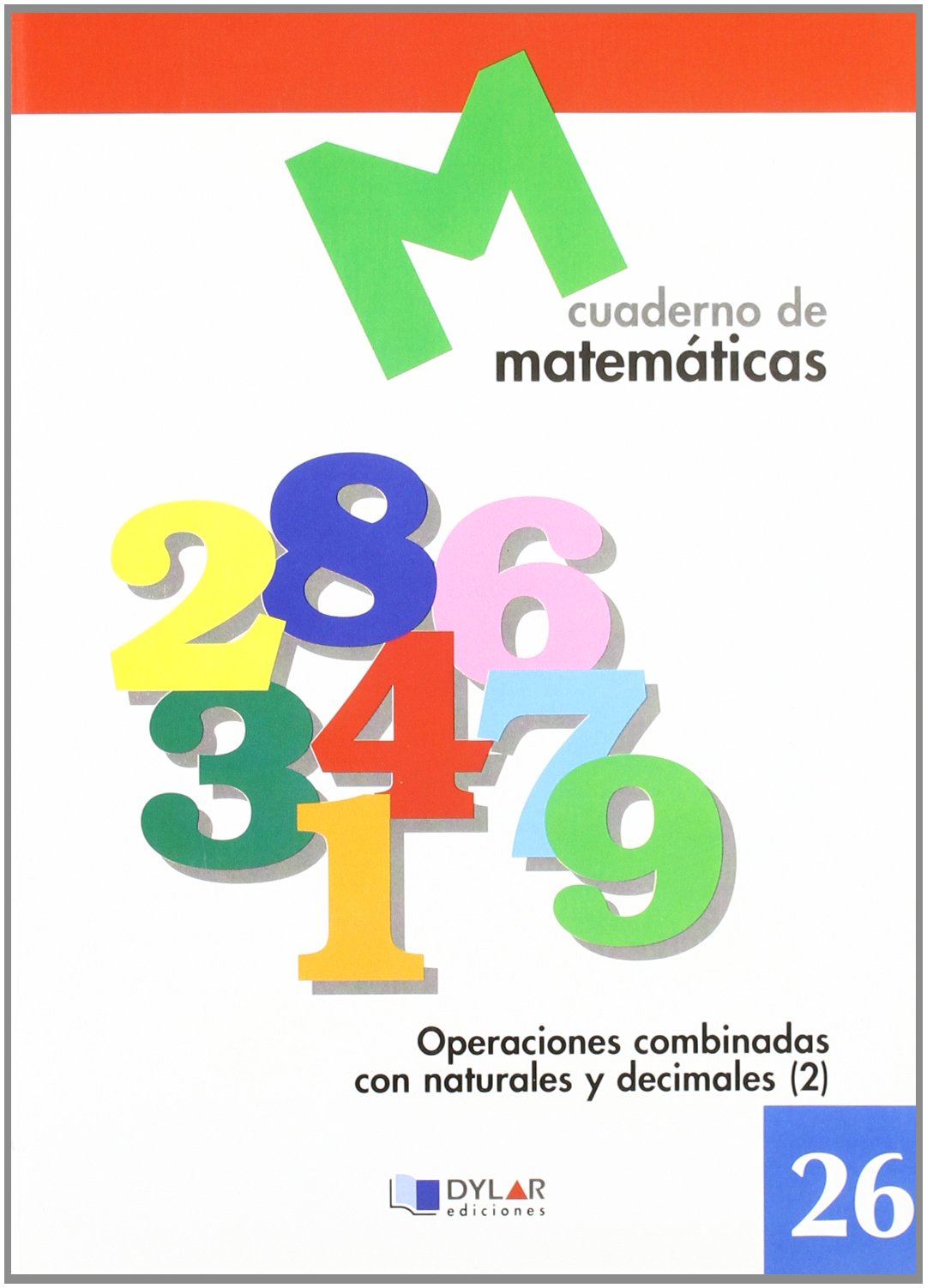 MATEMATICAS 26 - Operaciones combinadas con naturales y decimales 2 Books