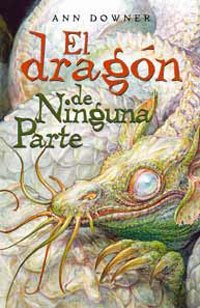 El dragon de ninguna parte (FICCIÓN KIDS, Band 246) Fiction