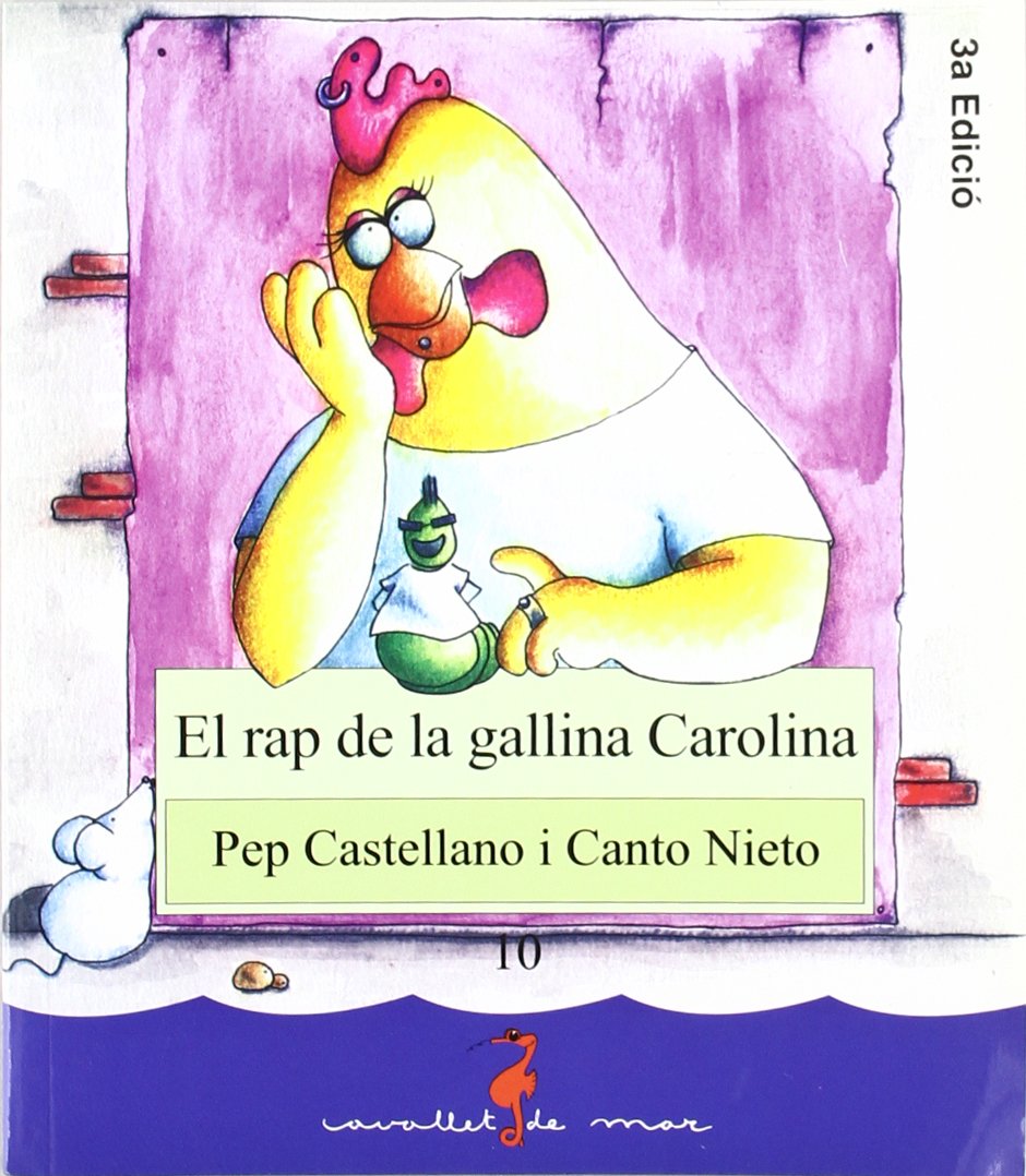 El rap de la gallina Carolina (Cavallet de mar, Band 10) Novels & Short Stories